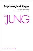 Collected Works of C.G. Jung, Volume 6: Psychological Types Jung C. G., Jung Carl Gustav
