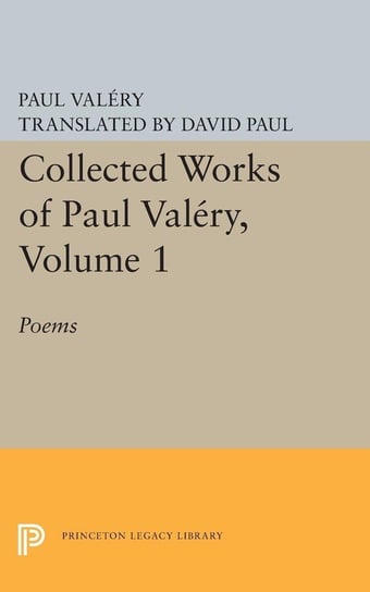 Collected Works of Paul Valery, Volume 1 Valéry Paul