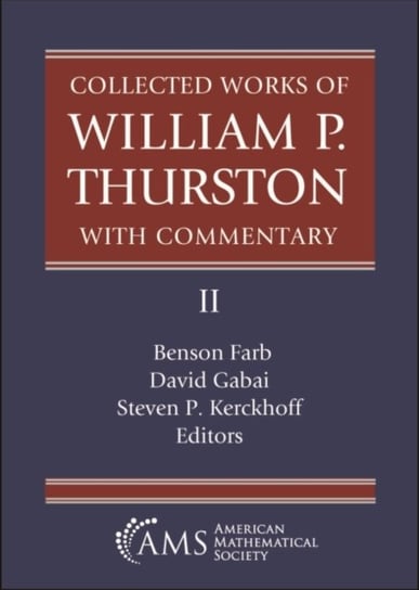 Collected Works of William P. Thurston with Commentary, II Benson Farb