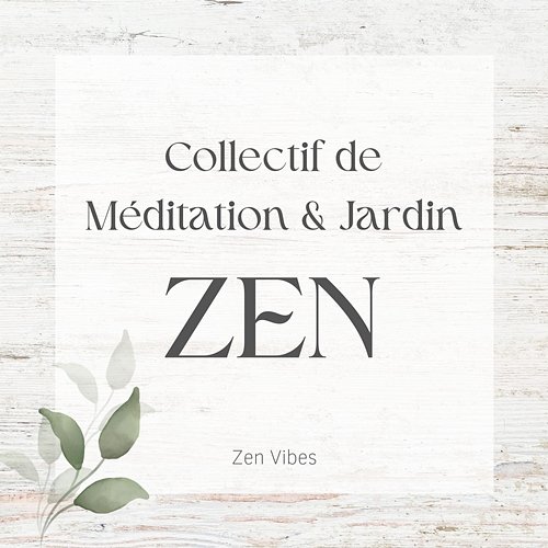 Collectif De Méditation & Jardin Zen Zen Vibes