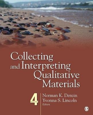 Collecting and Interpreting Qualitative Materials Denzin Norman K., Lincoln Yvonna S.