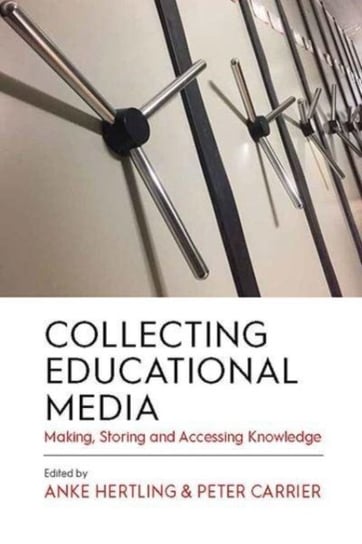 Collecting Educational Media: Making, Storing and Accessing Knowledge Anke Hertling