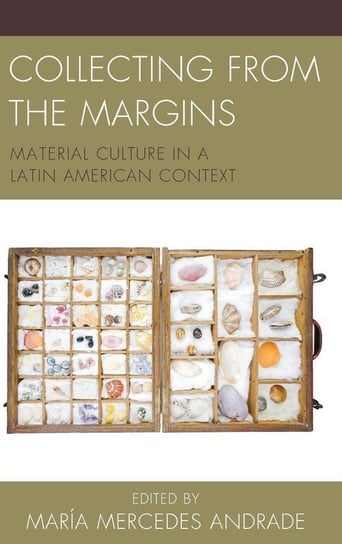 Collecting from the Margins Andrade Maria Mercedes