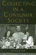 Collecting in a Consumer Society Belk Russell, Belk Russell W.