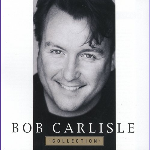 Collection Bob Carlisle