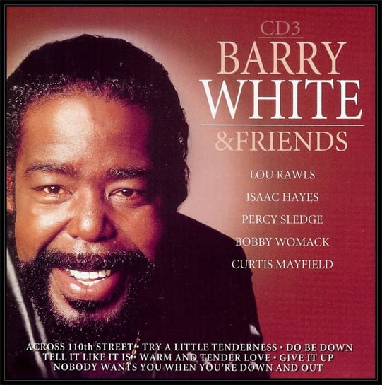 Collection: Barry White And Friends. Volume 3 White Barry