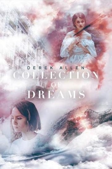 Collection of Dreams Allen Derek