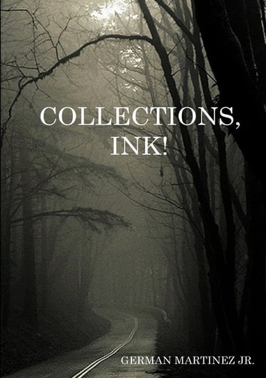 Collections, Ink! Martinez Jr. German