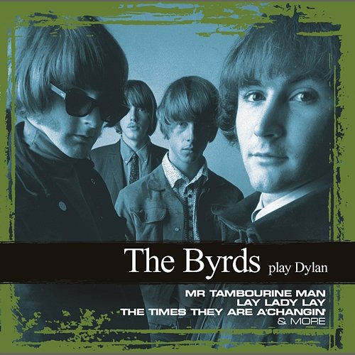 Lay Lady Lay The Byrds