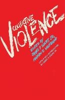 Collective Violence Short James F., Wolfgang Marvin E.