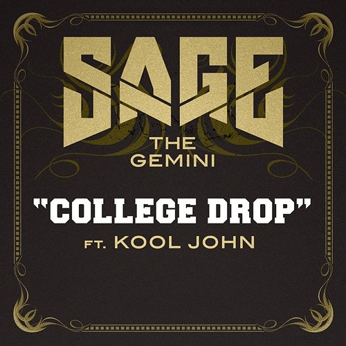College Drop Sage The Gemini feat. Kool John