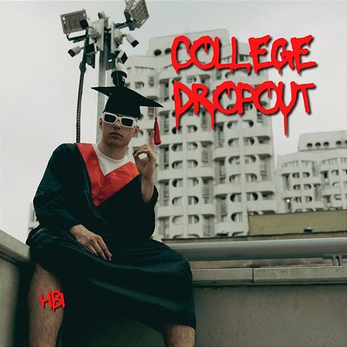 COLLEGE DROPOUT HBI