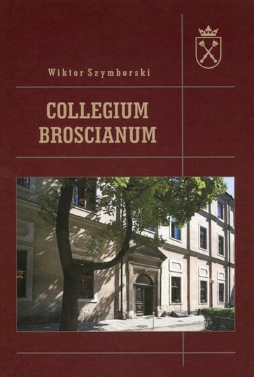Collegium Broscianum Szymborski Wiktor