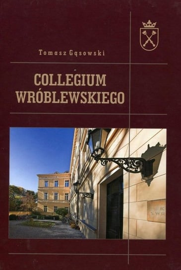 Collegium Wróblewskiego Gąsowski Tomasz