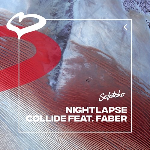 Collide Nightlapse feat. Faber