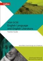 Collins Aqa GCSE English Language and English Literature -- Aqa GCSE English Language and English Literature: Teacher Guide Darragh Phil, Darragh Sarah, Gould Mike