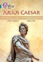 Collins Big Cat -- Julius Caesar: Band 13/Topaz Ganieri Anita