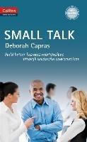 Collins Business Skills and Communication - Small Talk: B1+ Capras Deborah