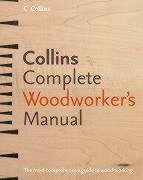 Collins Complete Woodworker's Manual Jackson Albert
