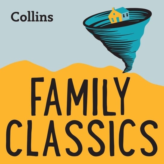 Collins - Family Classics: For ages 7-11 Opracowanie zbiorowe