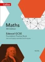 Collins Gcse Maths -- Edexcel Gcse Maths Foundation Practice Book: Use and Apply Standard Techniques Collins Uk, Ellis Rob, Hipkiss Kath