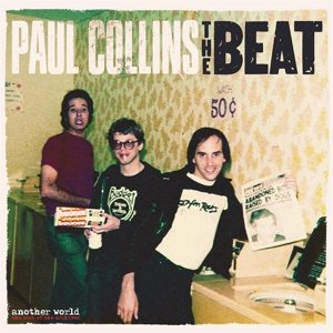 Collins, Paul -Beat- - Another World - the Best of the Archives Paul Collins & The Beat