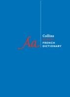 Collins Robert French Dictionary: Complete and Unabridged Collins Dictionaries