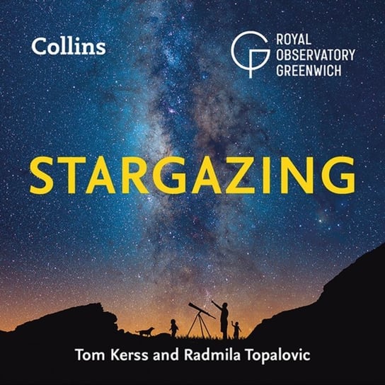 Collins Stargazing: Beginners guide to astronomy Kerss Tom, Astronomy Collins, Topalovic Radmila