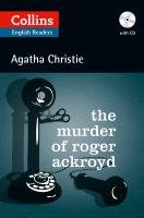 Collins The Murder of Roger Ackroyd (ELT Reader) Christie Agatha