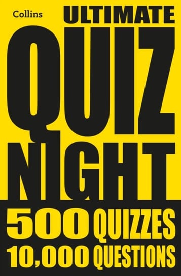 Collins Ultimate Quiz Night: 10,000 Easy, Medium and Hard Questions with Picture Rounds Collins Puzzles