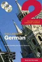 Colloquial German 2: The Next Step in Language Learning Batstone Carolyn, Duensing Annette, Duensing Annett