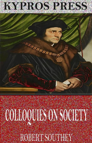 Colloquies on Society Robert Southey