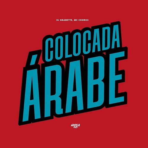 Colocada Árabe DJ Granette & Mc Choros