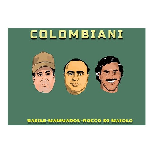 Colombiani Rocco Di Maiolo Sax, Mamadou, Mario Basile