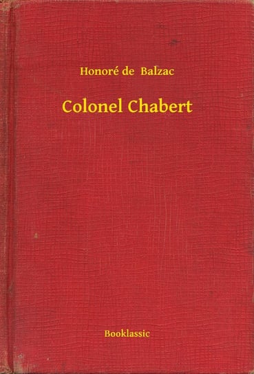 Colonel Chabert Balzak Honoriusz