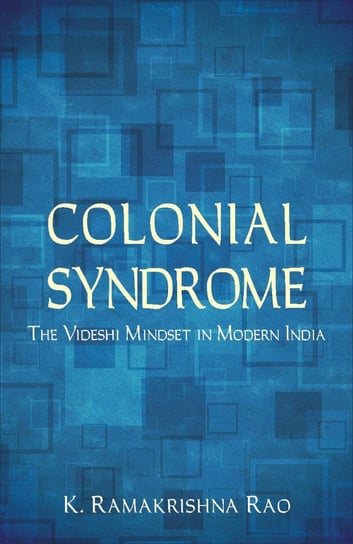 Colonial Syndrome K. Ramakrishna Rao