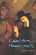 Colonialism and Homosexuality Aldrich Robert