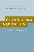 Colonialism in Question Cooper Frederick