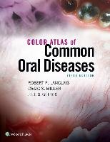 Color Atlas of Common Oral Diseases Langlais Robert P., Miller Craig