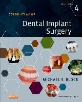 Color Atlas of Dental Implant Surgery Block Michael S.