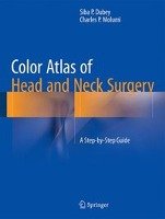 Color Atlas of Head and Neck Surgery Dubey Siba P., Molumi Charles P.