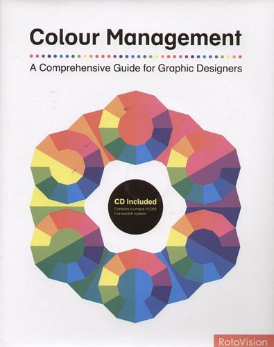 Color Management: A Comprehensive Guide for Graphic Designers Drew John T.