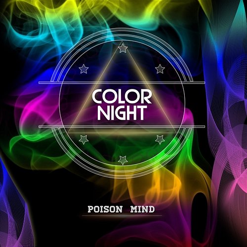 Color Night Poison Mind