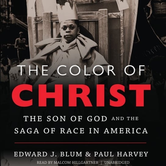 Color of Christ Harvey Paul, Blum Edward J.