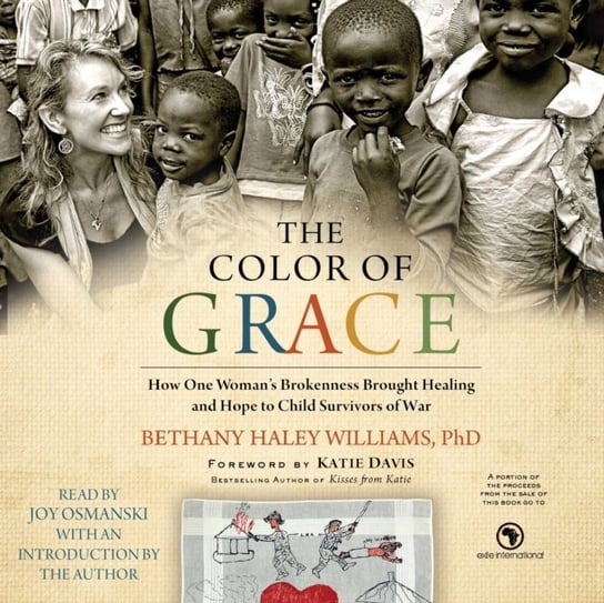 Color of Grace Davis Katie J., Williams Bethany Haley, Clark Beth