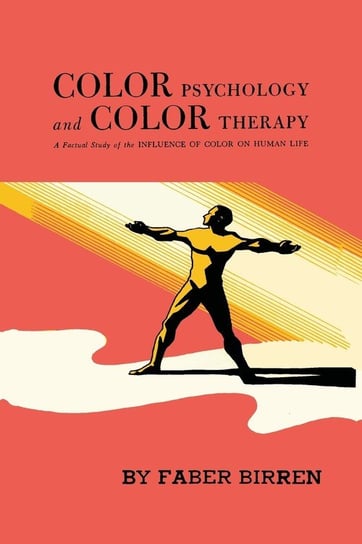 Color Psychology and Color Therapy Birren Faber