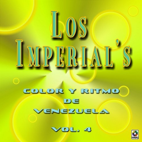 Color Y Ritmo De Venezuela, Vol. 4 The Imperials