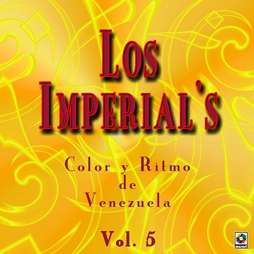 Color Y Ritmo De Venezuela, Vol. 5 The Imperials