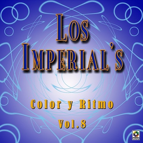 Color Y Ritmo De Venezuela, Vol. 8 The Imperials