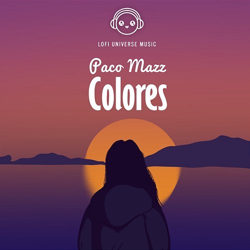 Colores Paco Mazz & Lofi Universe